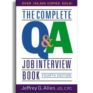 The Complete Q & A Job Interview Book