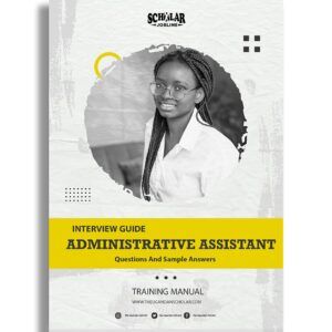 Administrative Assistant Interview Guide