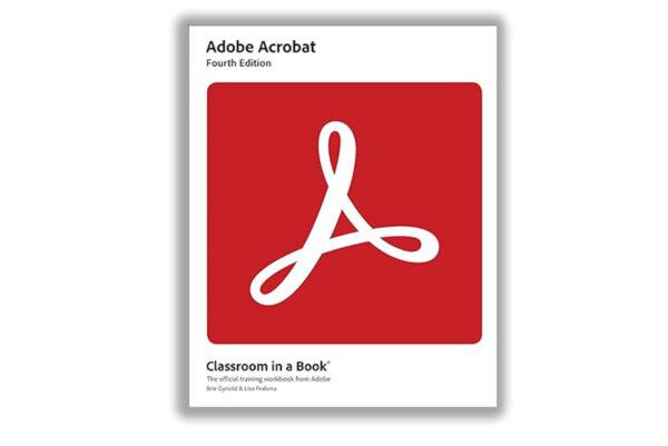 Adobe Acrobat Classroom in a Book