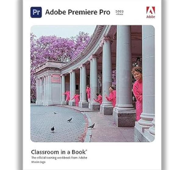 Adobe Premiere Pro Classroom in a Book