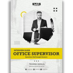 Office Supervisor Interview Guide
