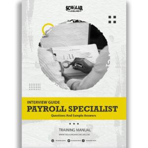 Payroll Specialist Interview Guide