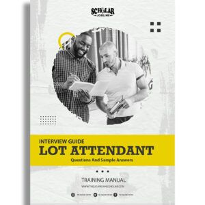 Lot Attendant Interview Guide