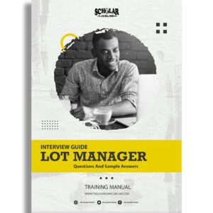 Lot Manager Interview Guide