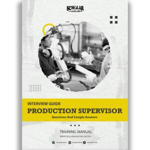 Production Supervisor Interview Guide